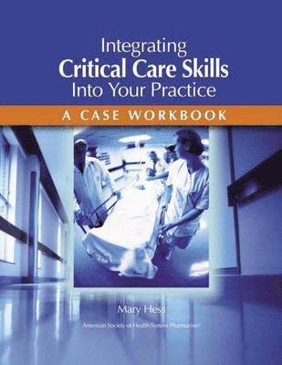 bokomslag Integrating Critical Care Skills Into Your Practice