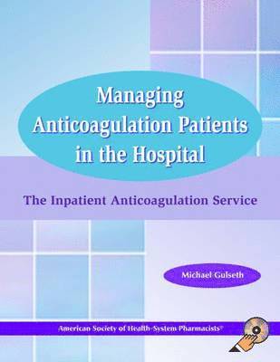 Managing Anticoagulation Patients in the Hospital 1