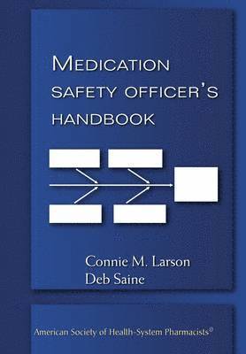 Medication Safety Officer's Handbook 1