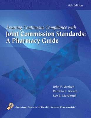 Assuring Continuous Complicance with Joint Commission Standards 1