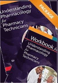 bokomslag Understanding Pharmacology for Pharmacy Technicians and Workbook for Understanding Pharmacology for Pharmacy Technicians Package