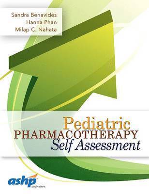 Pediatric Pharmacotherapy Self Assessment 1