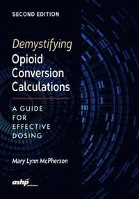 bokomslag Demystifying Opioid Conversion Calculations