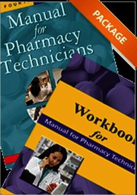 Manual for Pharmacy Technicians and Workbook for the Manual for Pharmacy Technicians Package