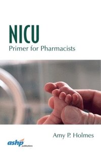 bokomslag NICU Primer for Pharmacists