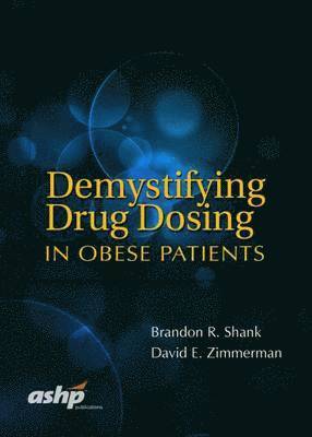 Demystifying Drug Dosing in Obese Patients 1