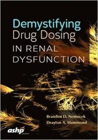 bokomslag Demystifying Drug Dosing in Renal Dysfunction