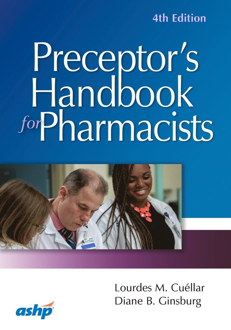 Lourdes M. Cuellar, Diane B. Ginsburg - Preceptor's Handbook for Pharmacists, Häftad