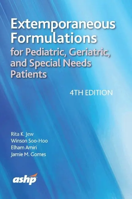 Rita K. Jew, Winson Soo-Hoo, Elham Amiri, Jamie Gomes - Extemporaneous Formulations for Pediatric, Geriatric, and Special Needs Patients, Häftad. Tillgänglighet: Lägg i varukorg