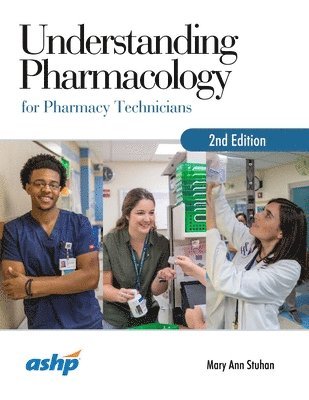 Understanding Pharmacology for Pharmacy Technicians 1