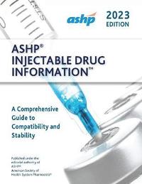 bokomslag ASHP Injectable Drug Information