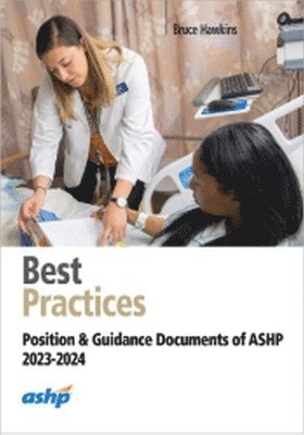 Best Practices for Hospital and Health-System Pharmacy 2023-2024 1