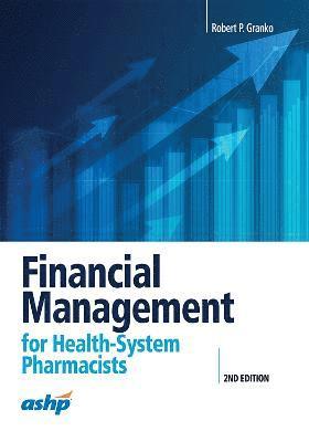 Financial Management for Health-System Pharmacists 1