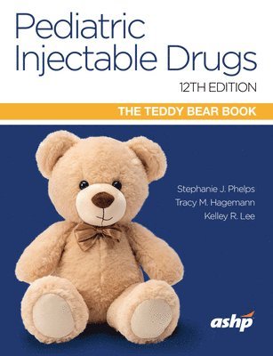 bokomslag Pediatric Injectable Drugs (The Teddy Bear Book)