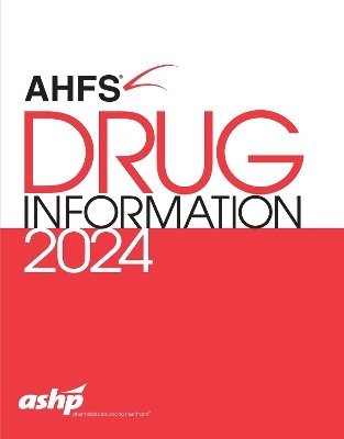 AHFS® Drug Information® 2024