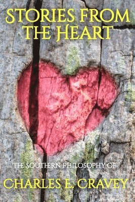 bokomslag Stories From the Heart: The Southern Philosophy of