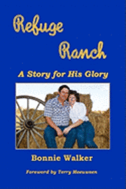 Refuge Ranch: A Story For His Glory 1