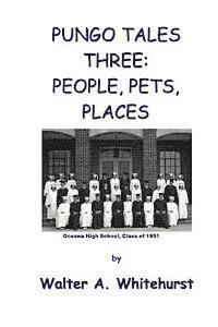 Pungo Tales Three: People, Pets, Places 1