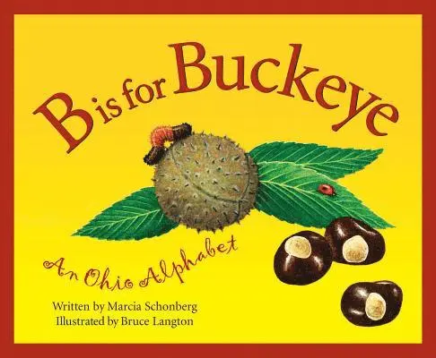 Marcia Schonberg - B is for Buckeye, Inbunden. Tillgänglighet: Lägg i varukorg