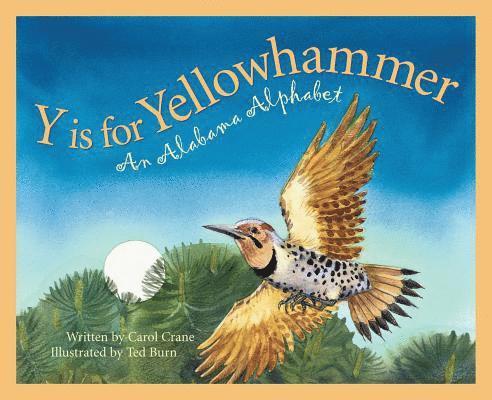 Y Is for Yellowhammer: An Alabama Alphabet 1