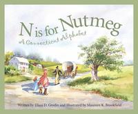 bokomslag N Is for Nutmeg: A Connecticut Alphabet
