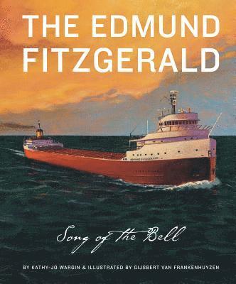 bokomslag The Edmund Fitzgerald