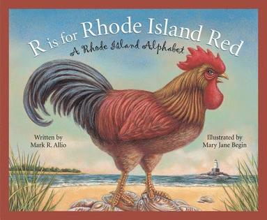 bokomslag R Is for Rhode Island Red: A Rhode Island Alphabet