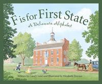 bokomslag F Is for First State: A Delaware Alphabet