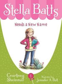 bokomslag Stella Batts Needs a New Name