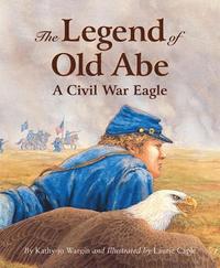 bokomslag The Legend of Old Abe