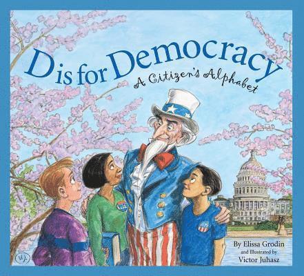 Elissa D Grodin - D is for Democracy, Inbunden