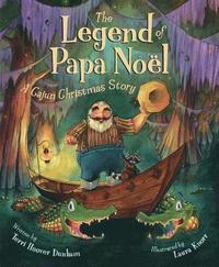 bokomslag The Legend of Papa Noel: A Cajun Christmas Story