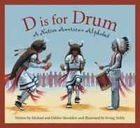 bokomslag D Is for Drum: A Native American Alphabet
