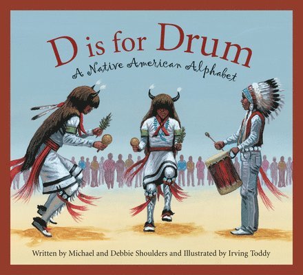D Is for Drum: A Native American Alphabet 1