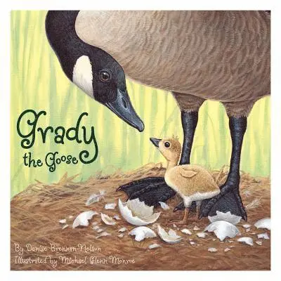 Denise Brennan-Nelson - Grady the Goose, Inbunden. Tillgänglighet: Lägg i varukorg