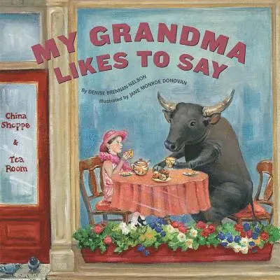 Denise Brennan-Nelson - My Grandma Likes to Say, Inbunden. Tillgänglighet: Lägg i varukorg