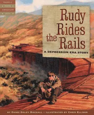 Dandi Daley Mackall - Rudy Rides the Rails, Inbunden. Tillgänglighet: Lägg i varukorg