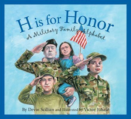 H Is for Honor: A Military Family Alphabet 1