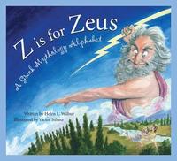 bokomslag Z Is for Zeus: A Greek Mythology Alphabet
