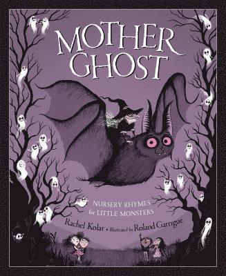 Mother Ghost: Nursery Rhymes for Little Monsters 1