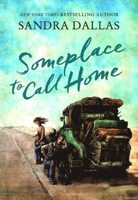 Sandra Dallas - Someplace to Call Home, Häftad