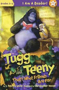 bokomslag Tugg and Teeny: That's What Friends Are for