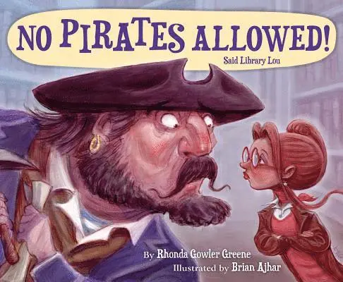 Rhonda Gowler Greene - No Pirates Allowed! Said Library Lou, Inbunden. Tillgänglighet: Lägg i varukorg