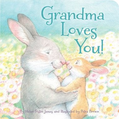 Helen Foster James - Grandma Loves You!, Inbunden