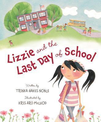 Lizzie and the Last Day of School 1