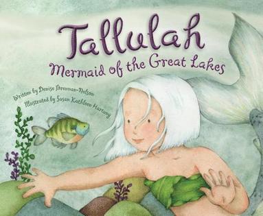 bokomslag Tallulah: Mermaid of the Great Lakes