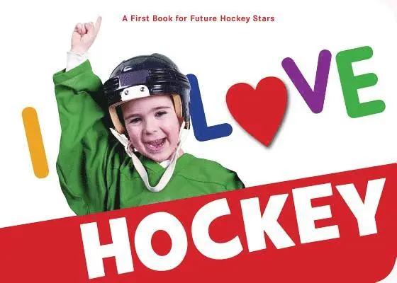 Sleeping Bear Press - I Love Hockey, Kartonnage. Tillgänglighet: Lägg i varukorg