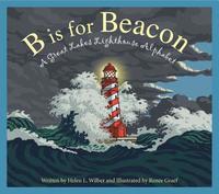 bokomslag B Is for Beacon: A Great Lakes Lighthouse Alphabet
