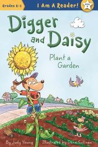 bokomslag Digger and Daisy Plant a Garden