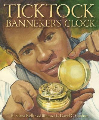 bokomslag Ticktock Banneker's Clock